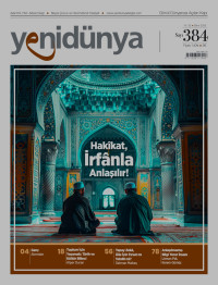 Hakîkat, İrfânla Anlaşılır!