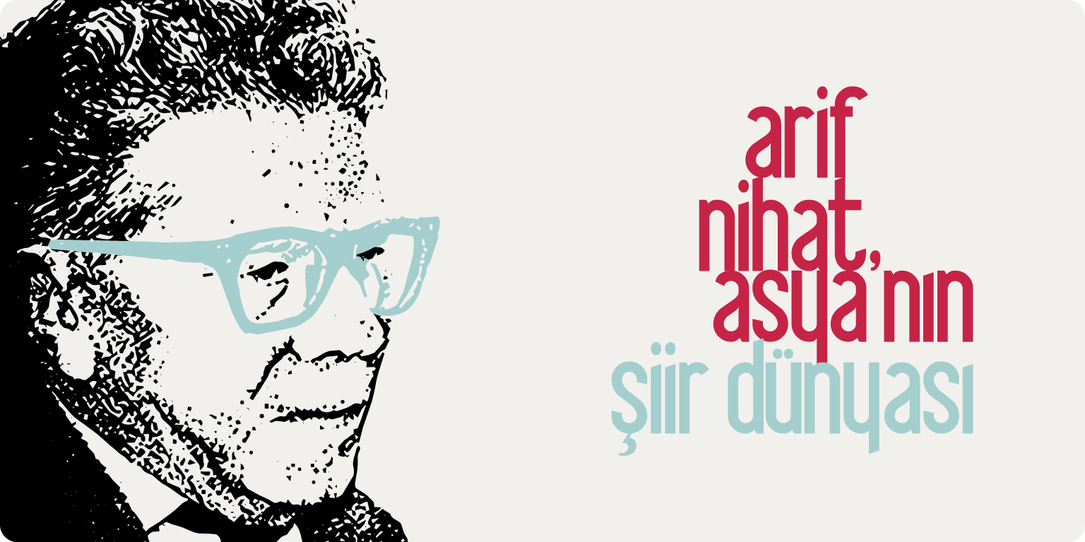 Arif Nihat Asya’nın Şiir Dünyası